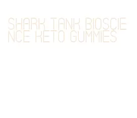 shark tank bioscience keto gummies