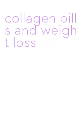 collagen pills and weight loss
