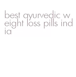 best ayurvedic weight loss pills india