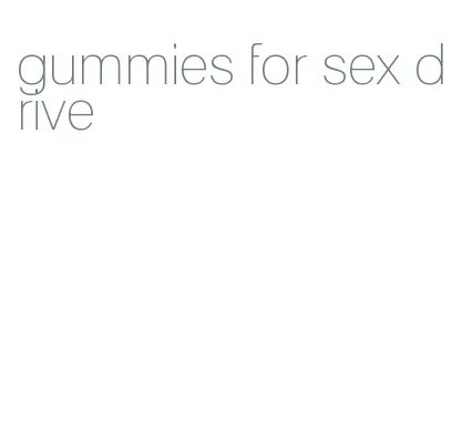 gummies for sex drive