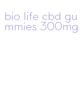 bio life cbd gummies 300mg