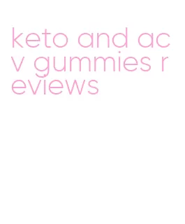 keto and acv gummies reviews