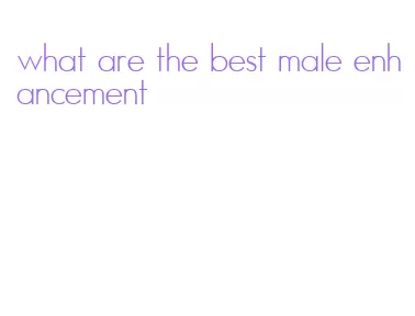 what are the best male enhancement