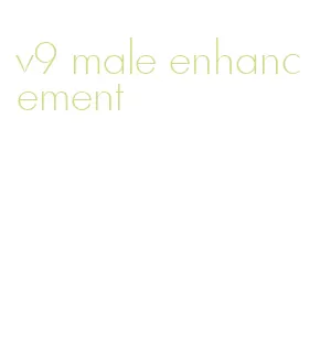 v9 male enhancement