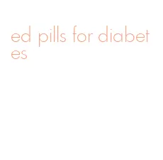 ed pills for diabetes