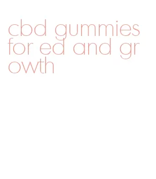 cbd gummies for ed and growth