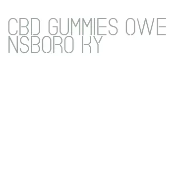 cbd gummies owensboro ky