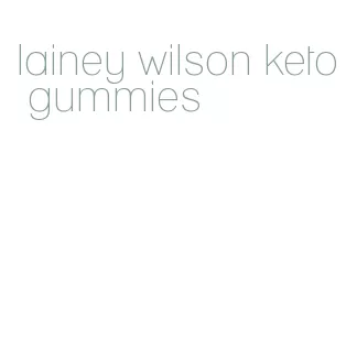 lainey wilson keto gummies