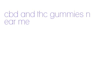 cbd and thc gummies near me