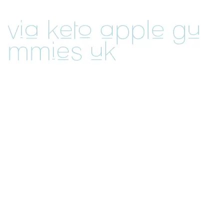 via keto apple gummies uk