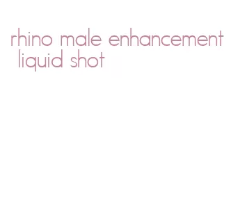 rhino male enhancement liquid shot