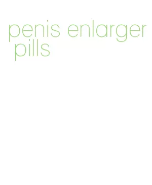 penis enlarger pills