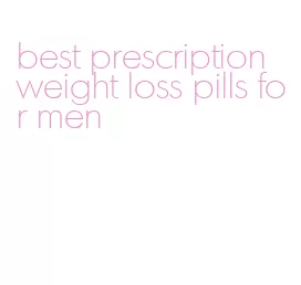 best prescription weight loss pills for men