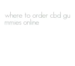 where to order cbd gummies online