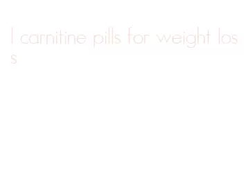 l carnitine pills for weight loss
