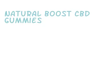 natural boost cbd gummies