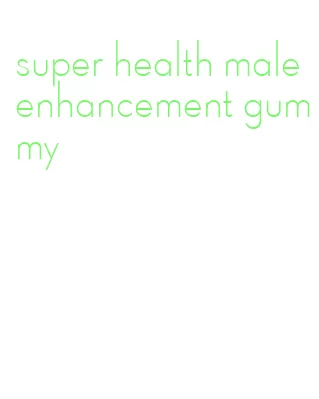 super health male enhancement gummy