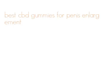 best cbd gummies for penis enlargement