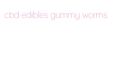 cbd edibles gummy worms