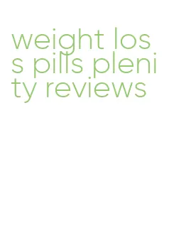 weight loss pills plenity reviews