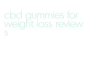 cbd gummies for weight loss reviews