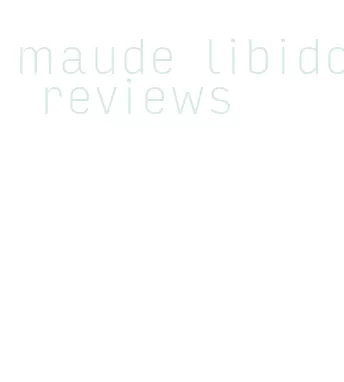 maude libido reviews