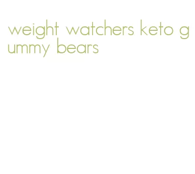 weight watchers keto gummy bears