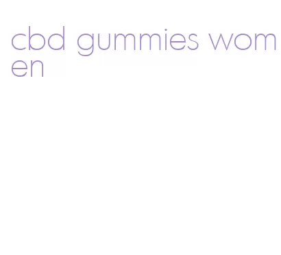 cbd gummies women