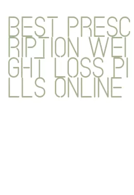 best prescription weight loss pills online