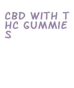 cbd with thc gummies