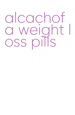 alcachofa weight loss pills