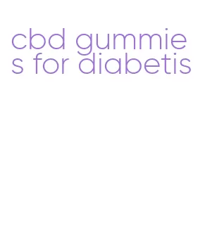 cbd gummies for diabetis