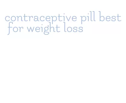 contraceptive pill best for weight loss
