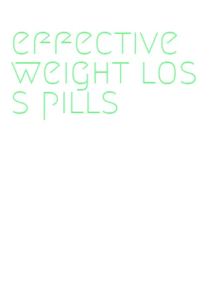 effective weight loss pills