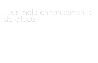 zeus male enhancement side effects