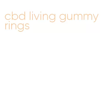 cbd living gummy rings