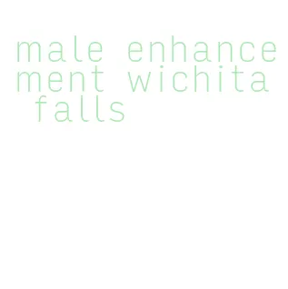 male enhancement wichita falls