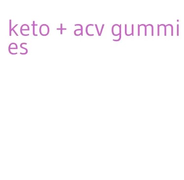 keto + acv gummies