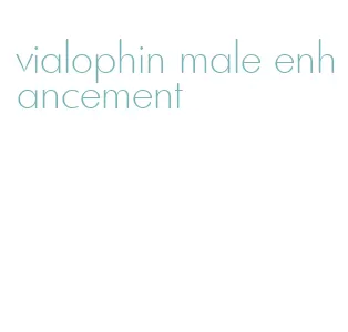 vialophin male enhancement
