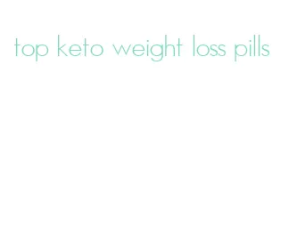 top keto weight loss pills