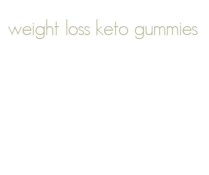 weight loss keto gummies