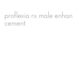 proflexia rx male enhancement