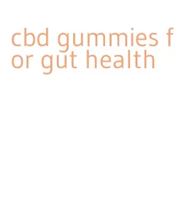 cbd gummies for gut health