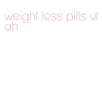 weight loss pills utah