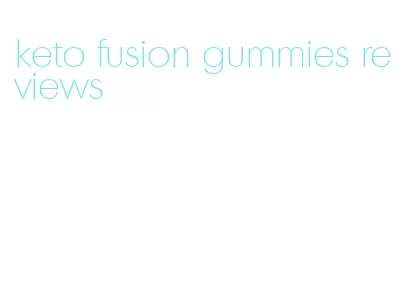 keto fusion gummies reviews