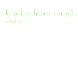 do male enhancement pills expire