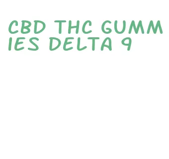cbd thc gummies delta 9
