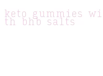 keto gummies with bhb salts