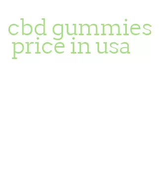 cbd gummies price in usa