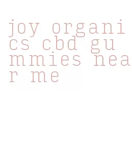 joy organics cbd gummies near me